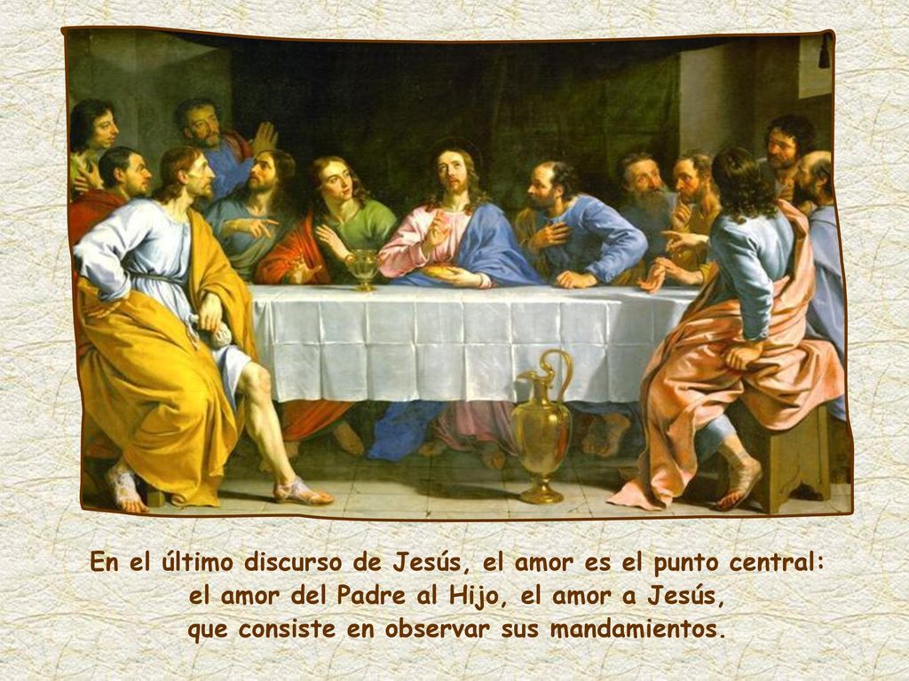 En el último discurso de Jesús, el amor es el punto central: