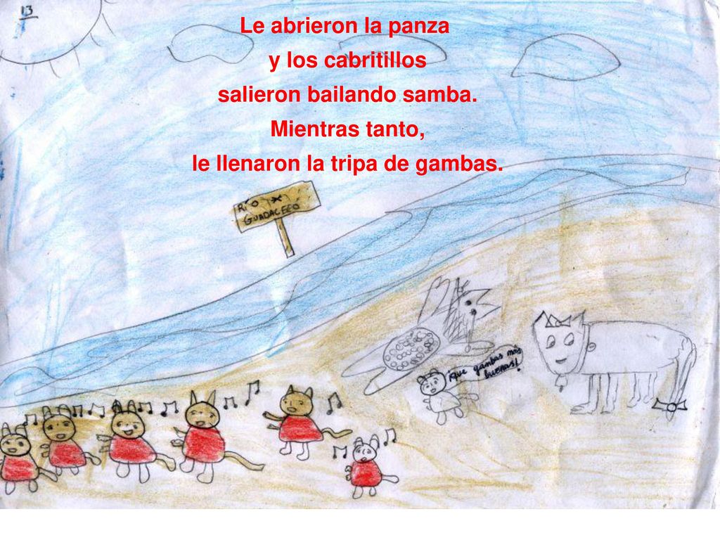 Le abrieron la panza y los cabritillos salieron bailando samba