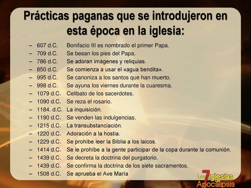 Prácticas paganas que se introdujeron en esta época en la iglesia: