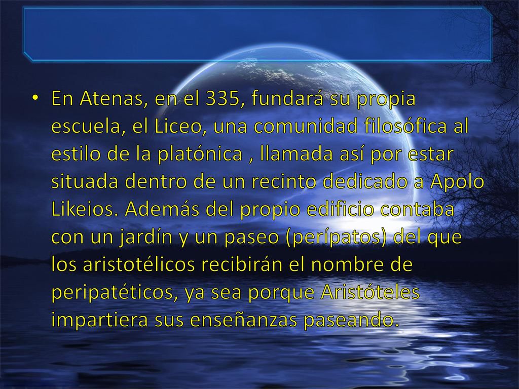 En Atenas, en el 335, fundará su propia escuela, el Liceo, una comunidad filosófica al estilo de la platónica , llamada así por estar situada dentro de un recinto dedicado a Apolo Likeios.