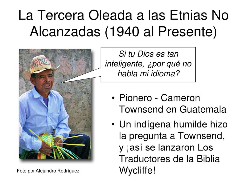 La Tercera Oleada a las Etnias No Alcanzadas (1940 al Presente)