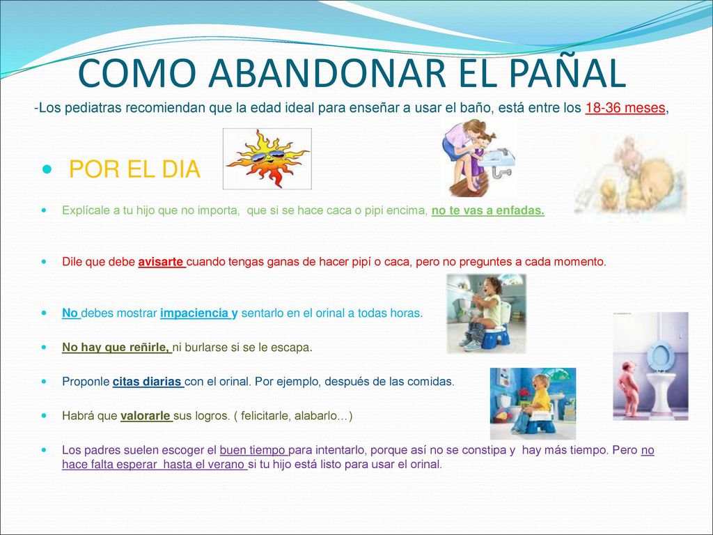 COMO ABANDONAR EL PAÑAL -Los pediatras recomiendan que la edad ideal para enseñar a usar el baño, está entre los meses,