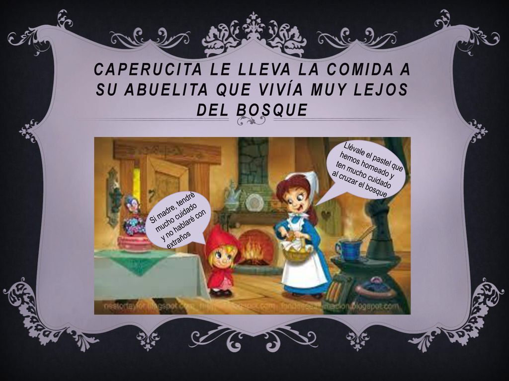 Caperucita le lleva la comida a su abuelita que vivía muy lejos del bosque