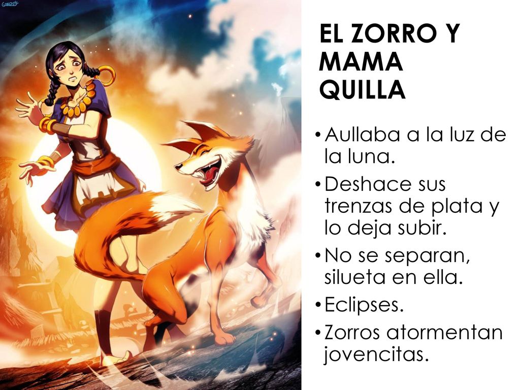 EL ZORRO Y MAMA QUILLA Aullaba a la luz de la luna.
