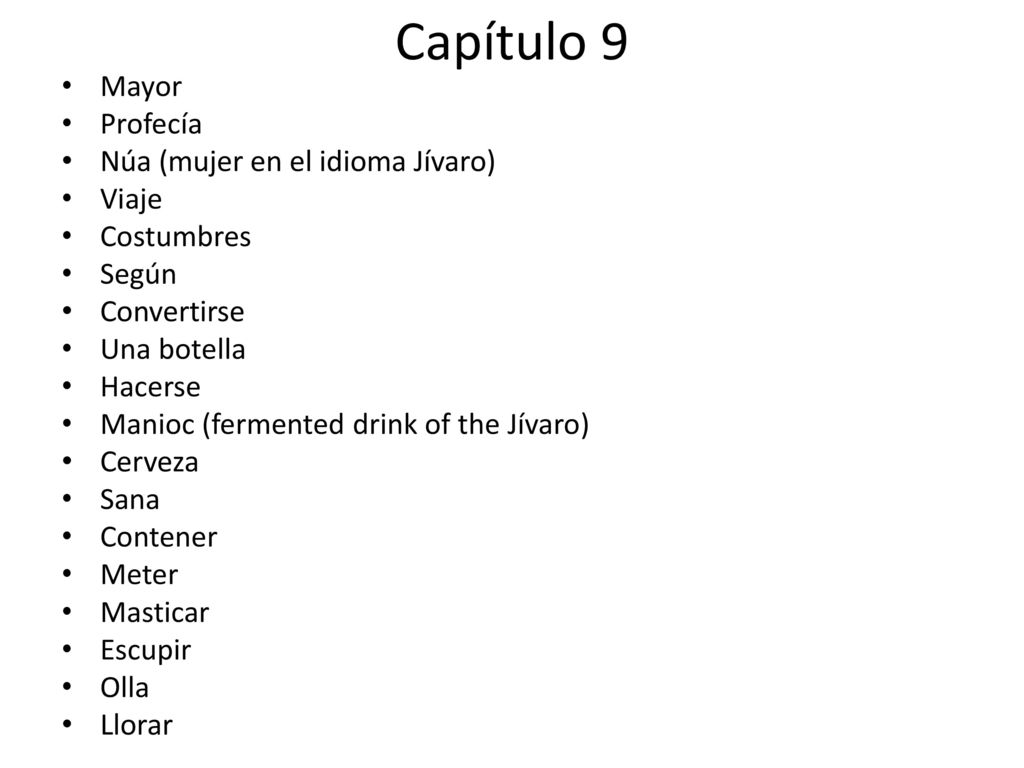 Capítulo 9 Mayor Profecía Núa (mujer en el idioma Jívaro) Viaje