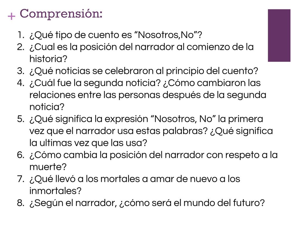 Comprensión: ¿Qué tipo de cuento es Nosotros,No