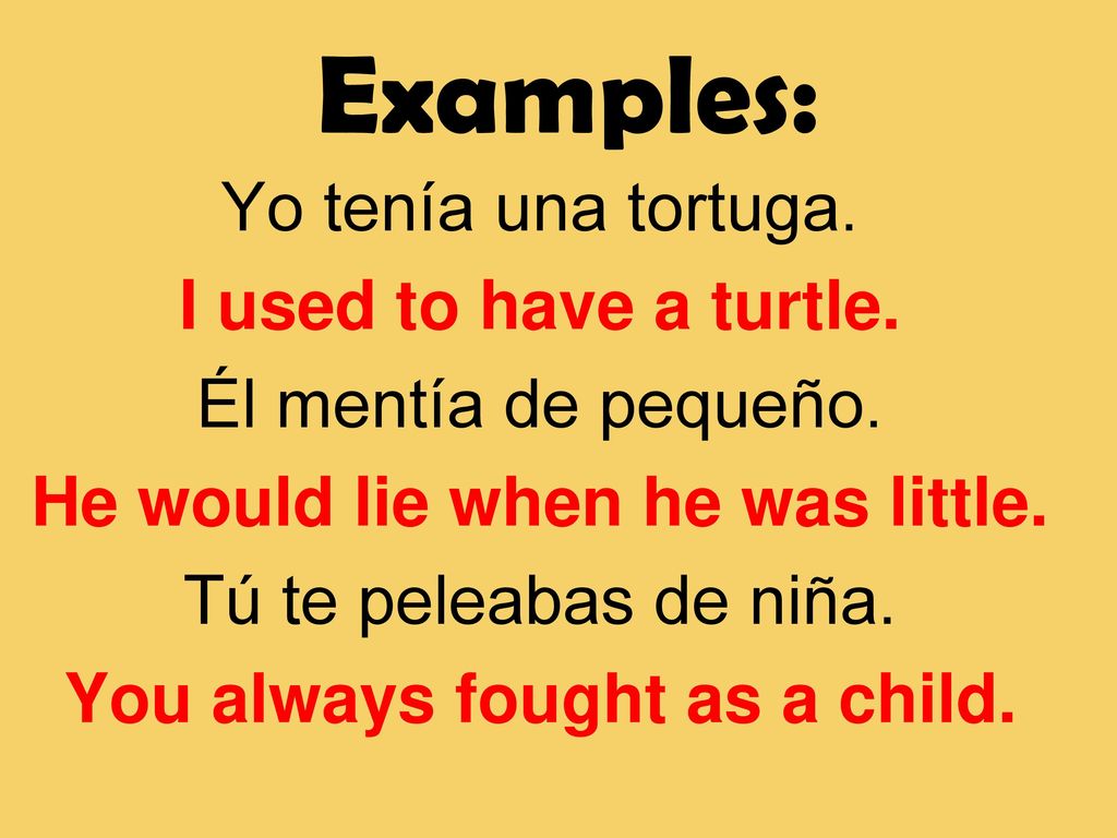 He would lie when he was little. You always fought as a child.