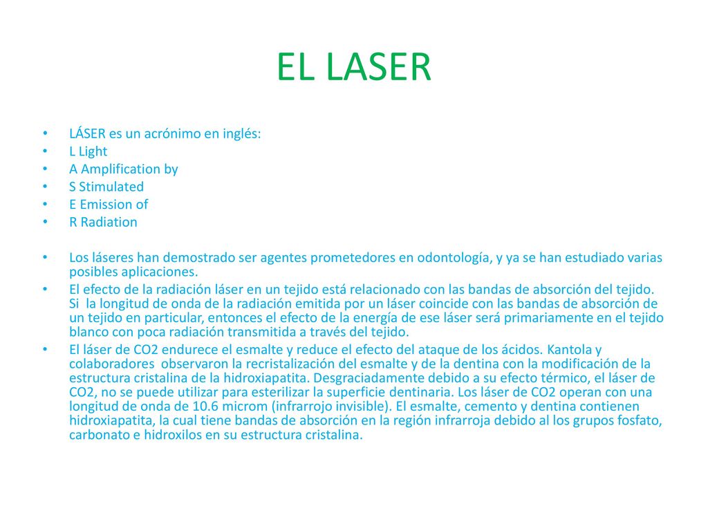 EL LASER LÁSER es un acrónimo en inglés: L Light A Amplification by