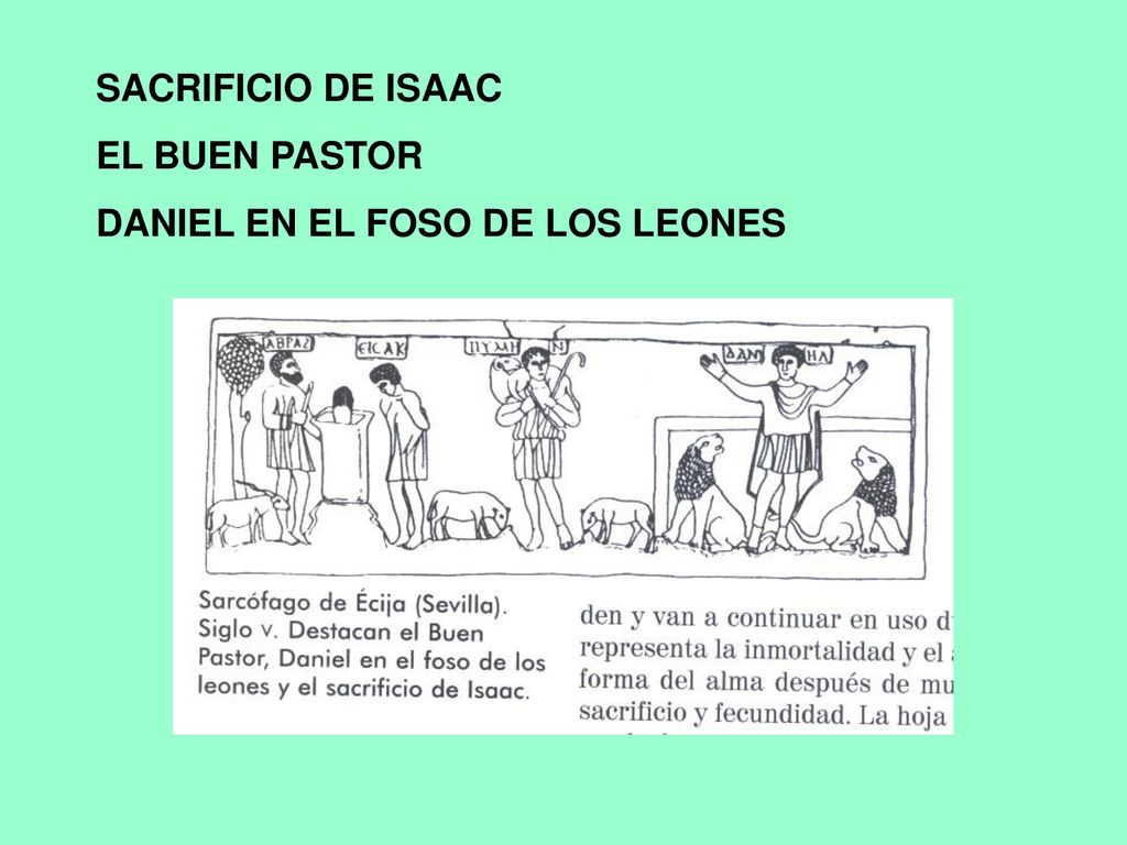 SACRIFICIO DE ISAAC EL BUEN PASTOR DANIEL EN EL FOSO DE LOS LEONES