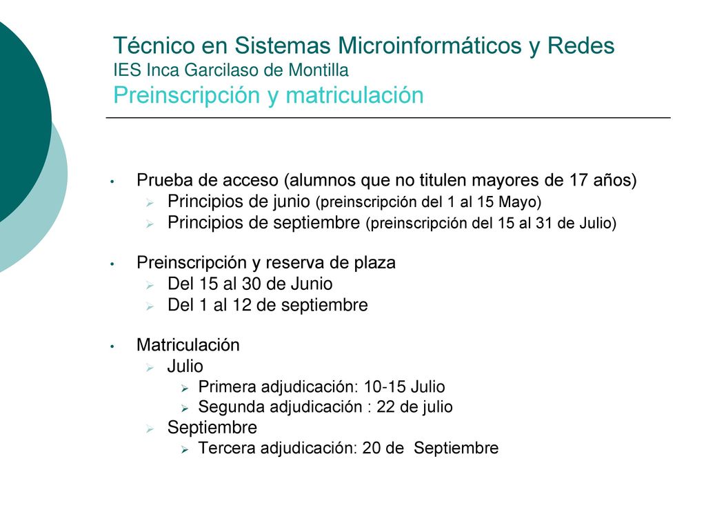 Técnico en Sistemas Microinformáticos y Redes IES Inca Garcilaso de Montilla Preinscripción y matriculación