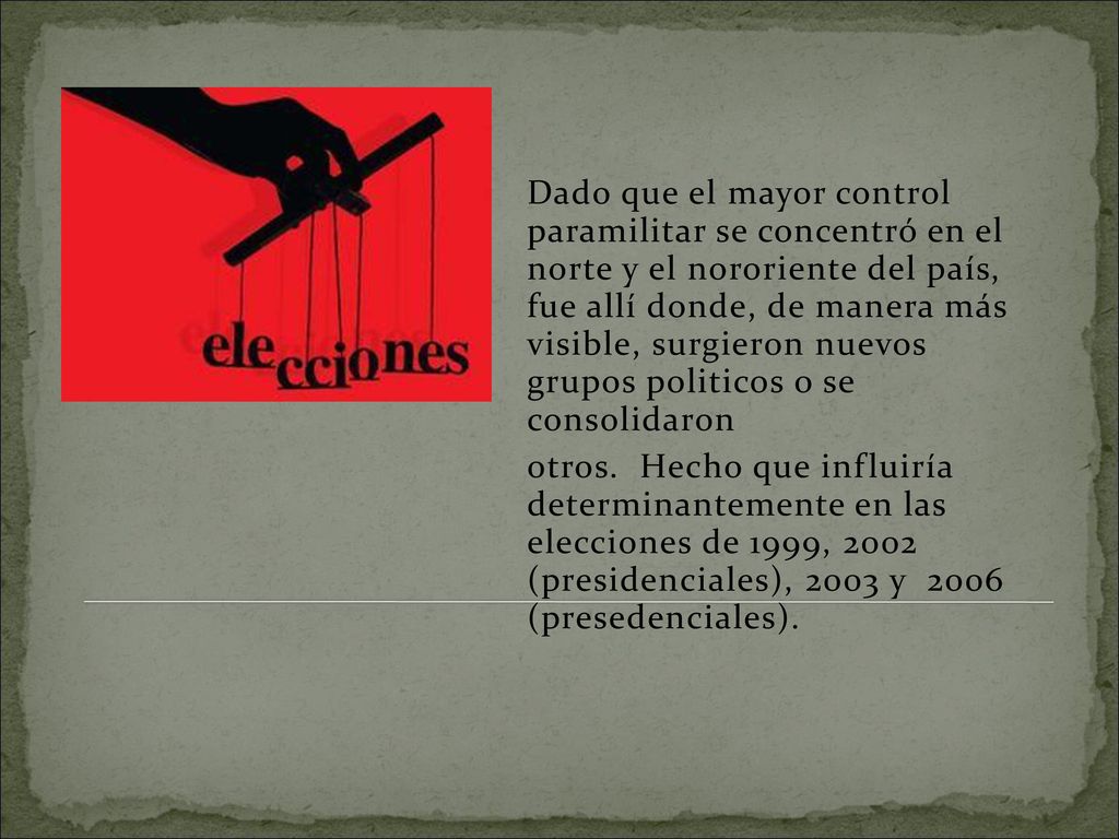 Dado que el mayor control paramilitar se concentró en el norte y el nororiente del país, fue allí donde, de manera más visible, surgieron nuevos grupos politicos o se consolidaron