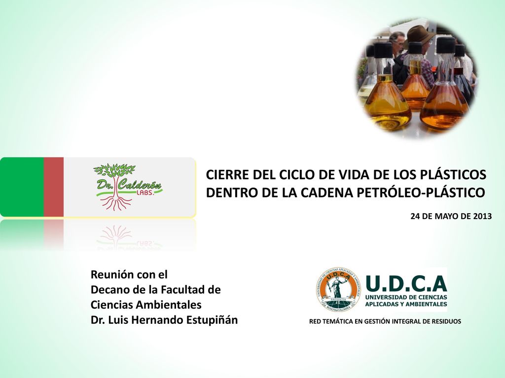 CIERRE DEL CICLO DE VIDA DE LOS PLÁSTICOS DENTRO DE LA CADENA PETRÓLEO-PLÁSTICO