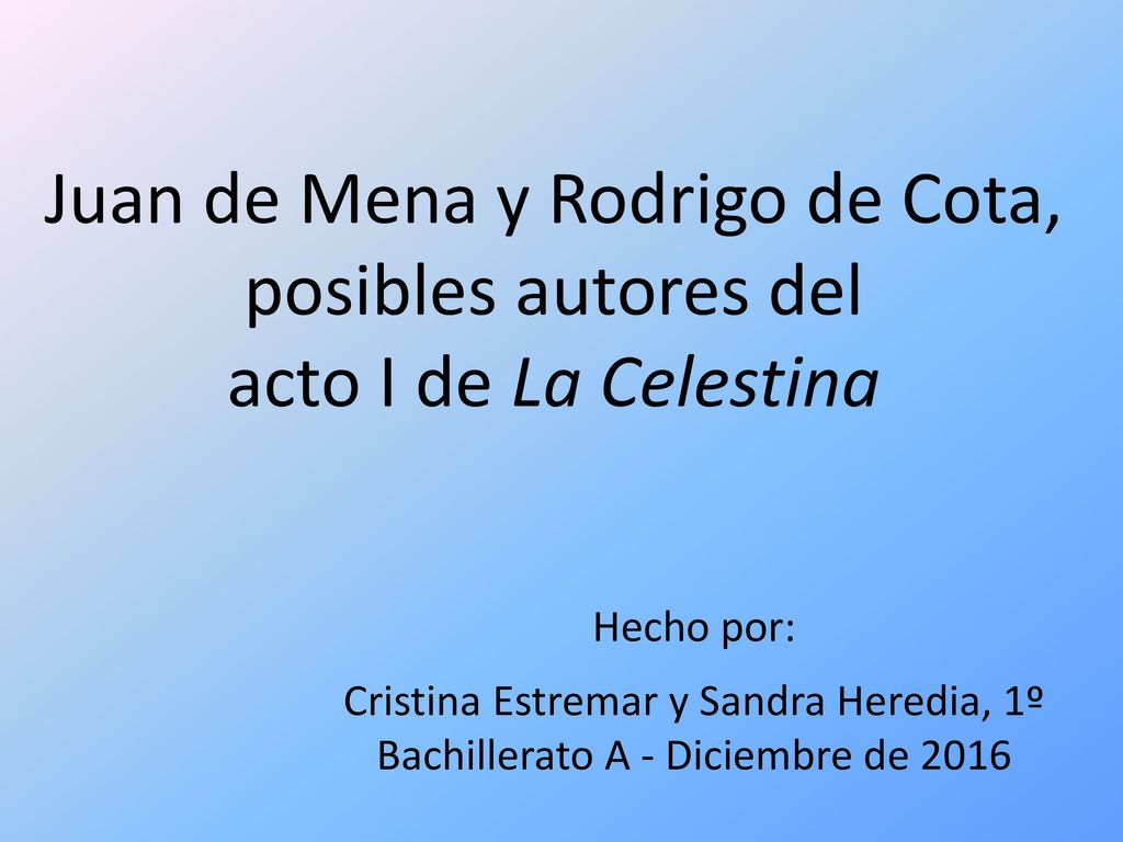 Juan de Mena y Rodrigo de Cota, posibles autores del acto I de La Celestina