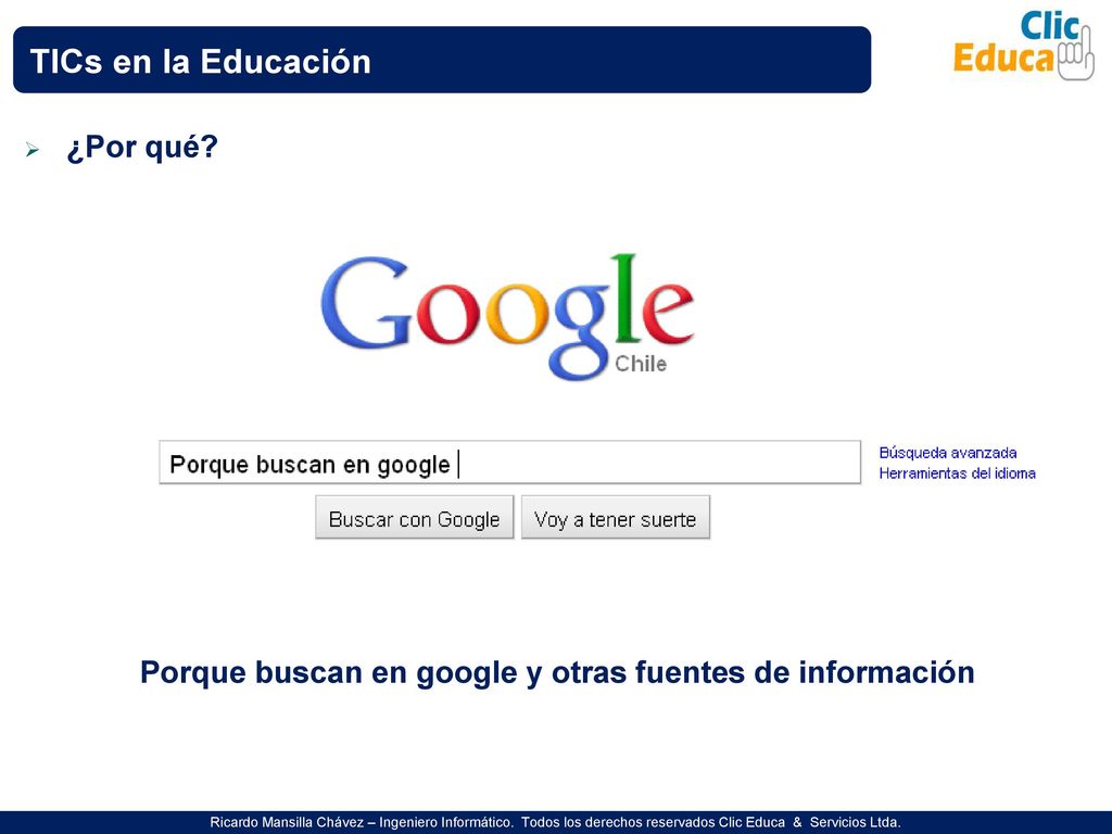 Porque buscan en google y otras fuentes de información