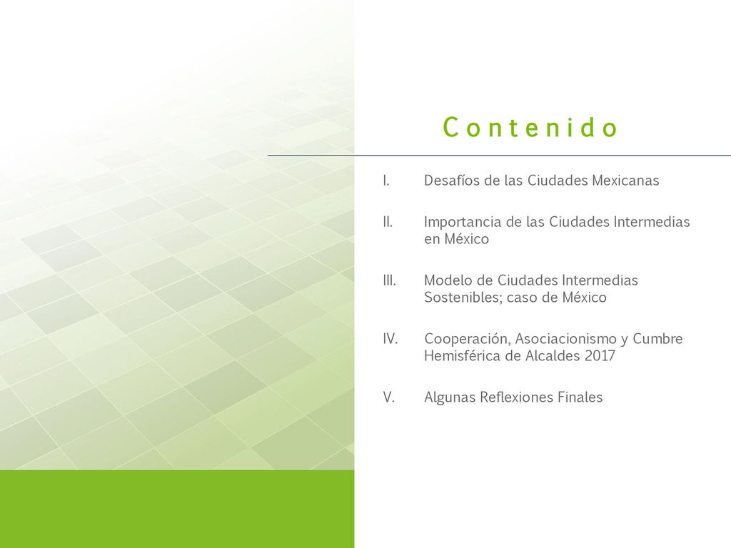 C o n t e n i d o Desafíos de las Ciudades Mexicanas