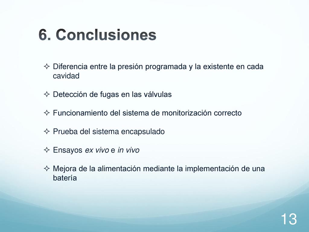 6. Conclusiones Diferencia entre la presión programada y la existente en cada cavidad. Detección de fugas en las válvulas.