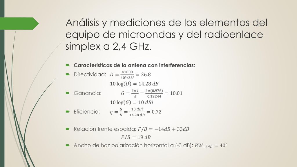 Análisis y mediciones de los elementos del equipo de microondas y del radioenlace simplex a 2,4 GHz.