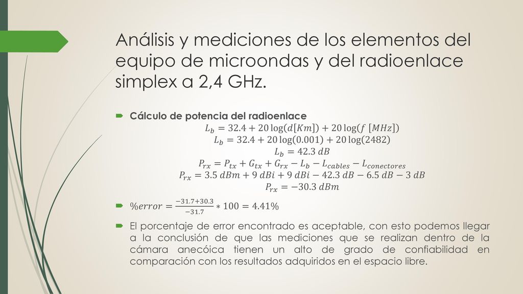 Análisis y mediciones de los elementos del equipo de microondas y del radioenlace simplex a 2,4 GHz.