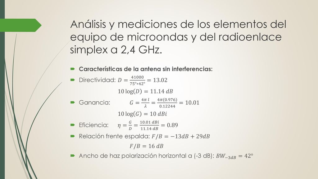 Análisis y mediciones de los elementos del equipo de microondas y del radioenlace simplex a 2,4 GHz.