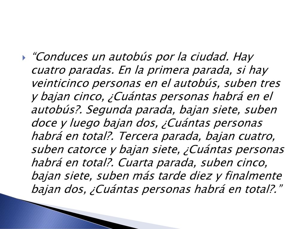 Conduces un autobús por la ciudad. Hay cuatro paradas