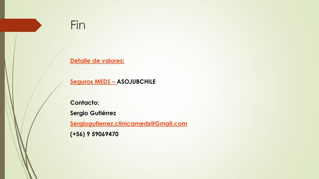 Fin Detalle de valores: Seguros MEDS – ASOJUBCHILE Contacto: