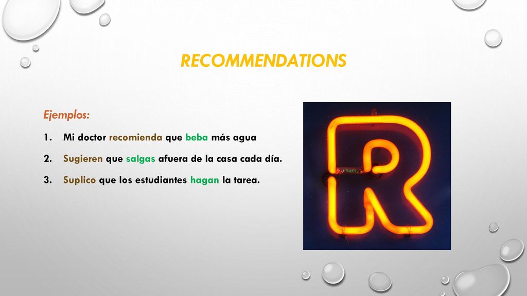 recommendations Ejemplos: Mi doctor recomienda que beba más agua