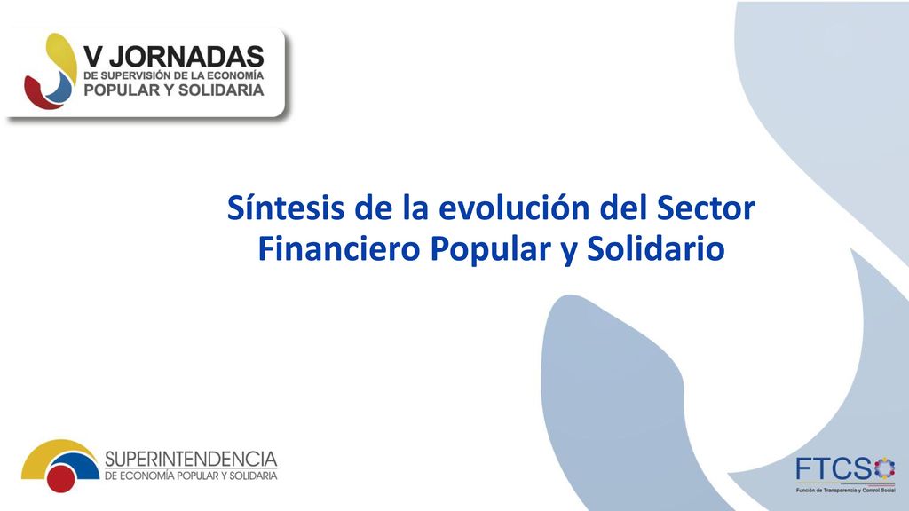 Síntesis de la evolución del Sector Financiero Popular y Solidario