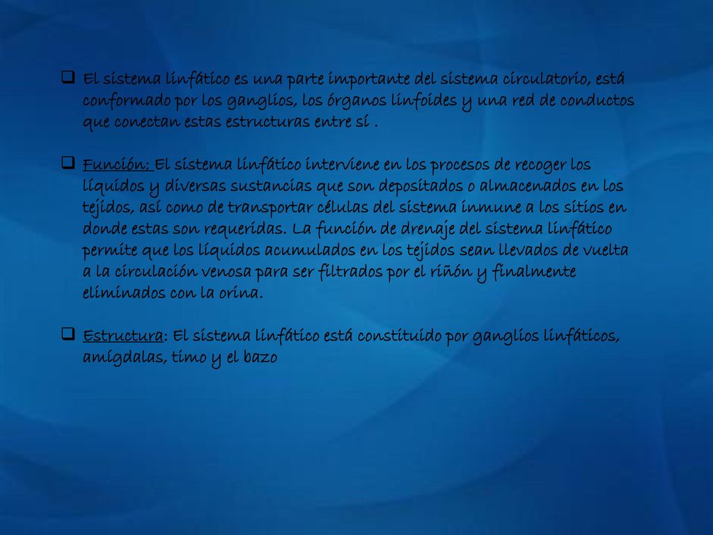 El sistema linfático es una parte importante del sistema circulatorio, está conformado por los ganglios, los órganos linfoides y una red de conductos que conectan estas estructuras entre sí .