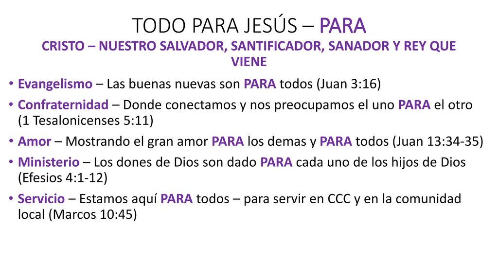 TODO PARA JESÚS – PARA CRISTO – NUESTRO SALVADOR, SANTIFICADOR, SANADOR Y REY QUE VIENE