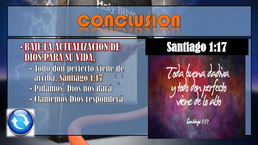 CONCLUSION Santiago 1:17 BAJE LA ACTUALIZACION DE DIOS PARA SU VIDA,