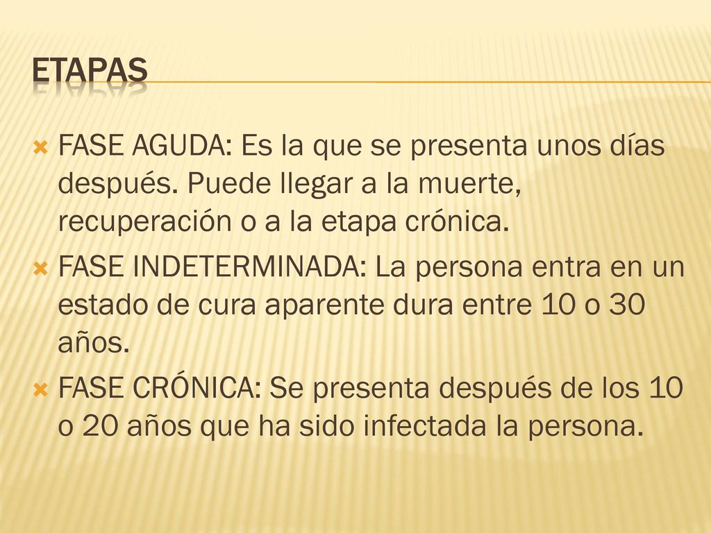 Etapas FASE AGUDA: Es la que se presenta unos días después. Puede llegar a la muerte, recuperación o a la etapa crónica.