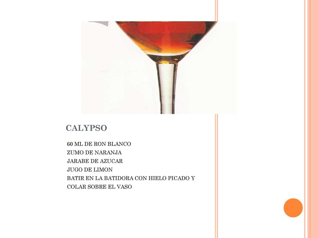 CALYPSO 60 ML DE RON BLANCO ZUMO DE NARANJA JARABE DE AZUCAR