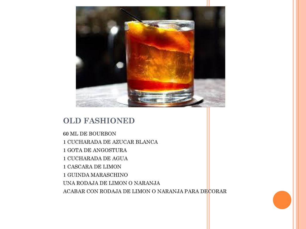 OLD FASHIONED 60 ML DE BOURBON 1 CUCHARADA DE AZUCAR BLANCA
