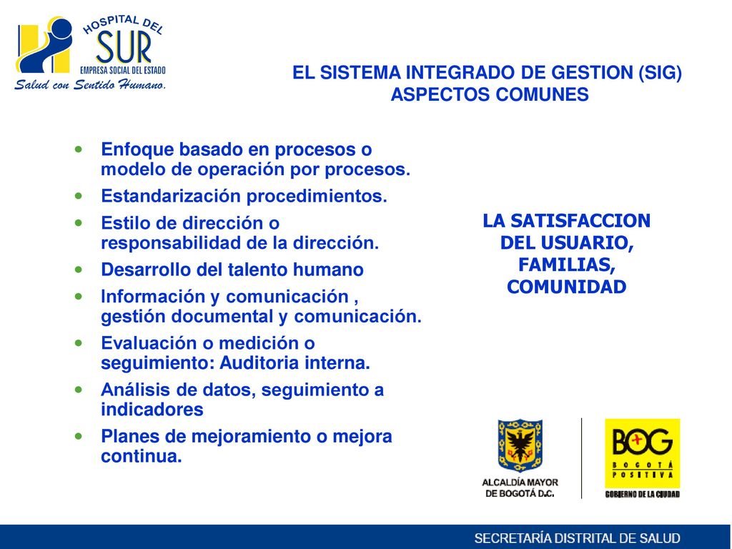 EL SISTEMA INTEGRADO DE GESTION (SIG) LA SATISFACCION DEL USUARIO,