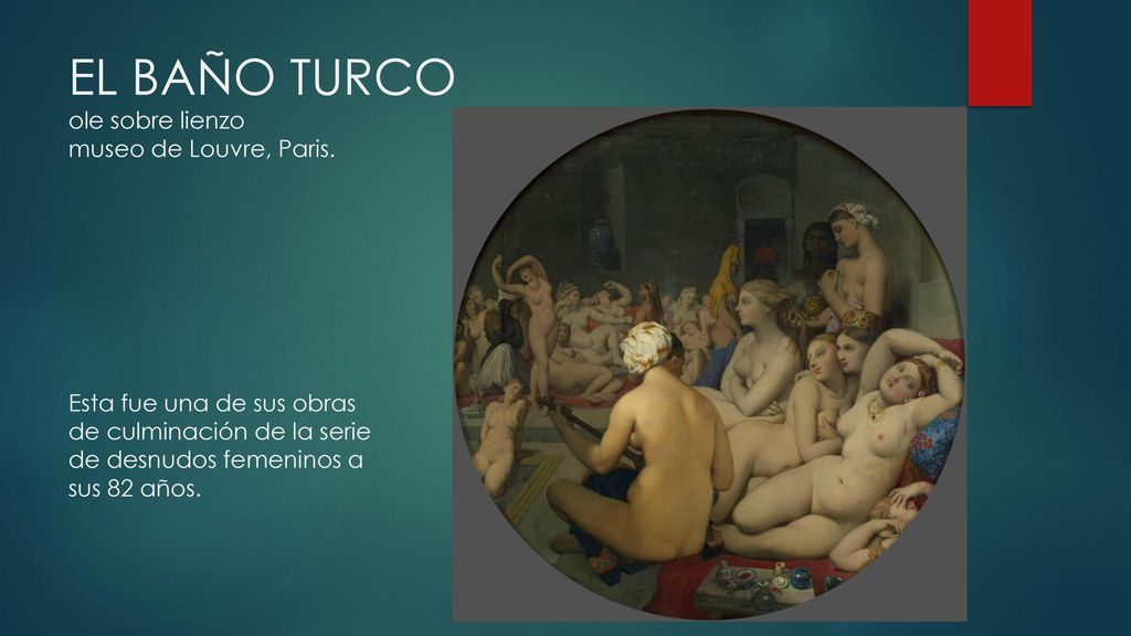 EL BAÑO TURCO ole sobre lienzo museo de Louvre, Paris