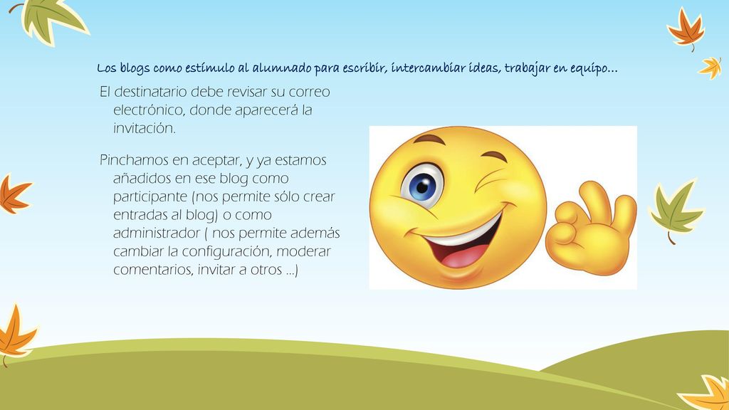 Los blogs como estímulo al alumnado para escribir, intercambiar ideas, trabajar en equipo…