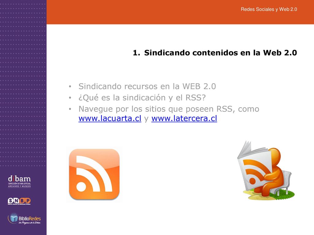Sindicando recursos en la WEB 2.0 ¿Qué es la sindicación y el RSS