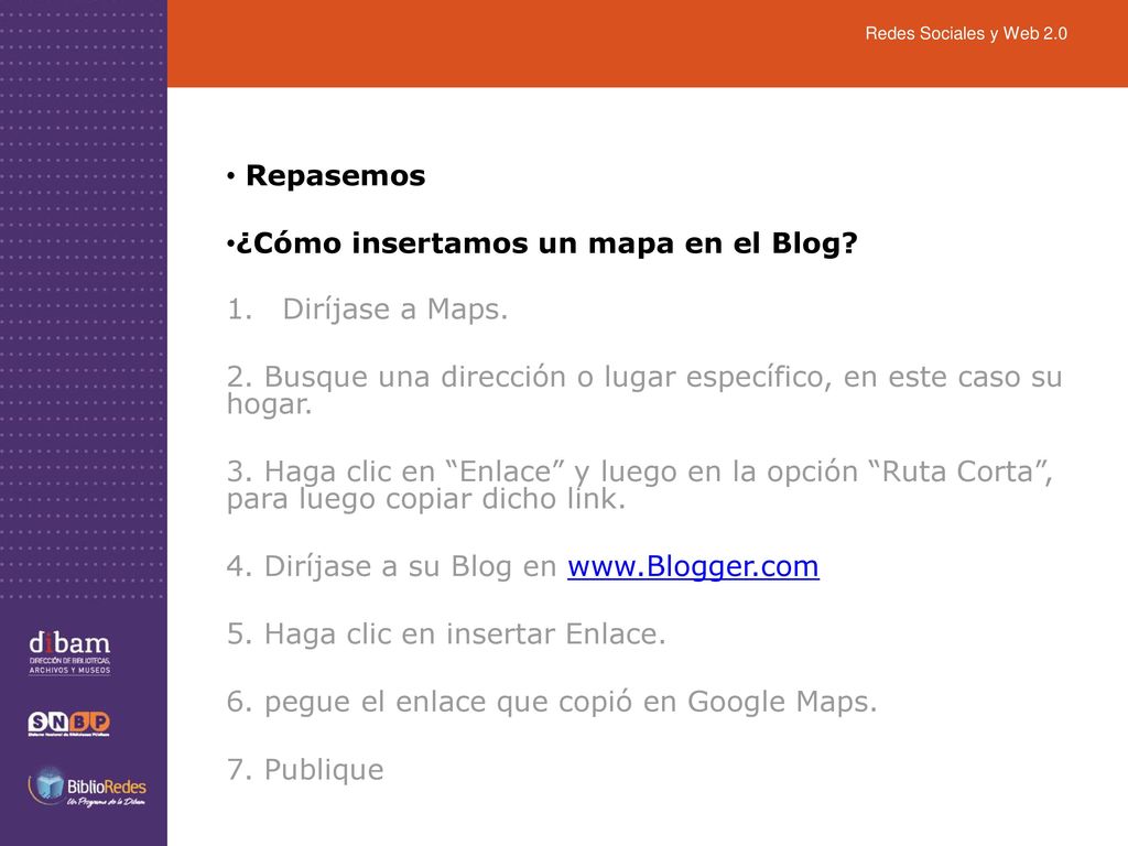 ¿Cómo insertamos un mapa en el Blog Diríjase a Maps.