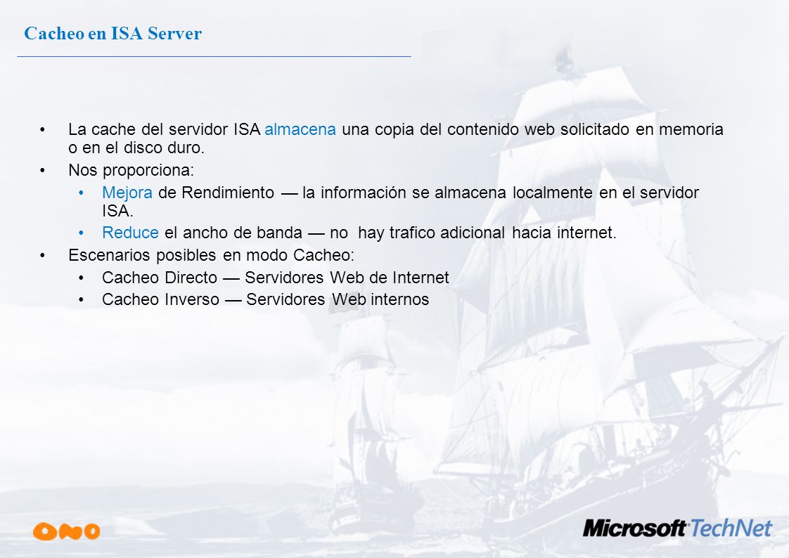 Cacheo en ISA Server La cache del servidor ISA almacena una copia del contenido web solicitado en memoria o en el disco duro.