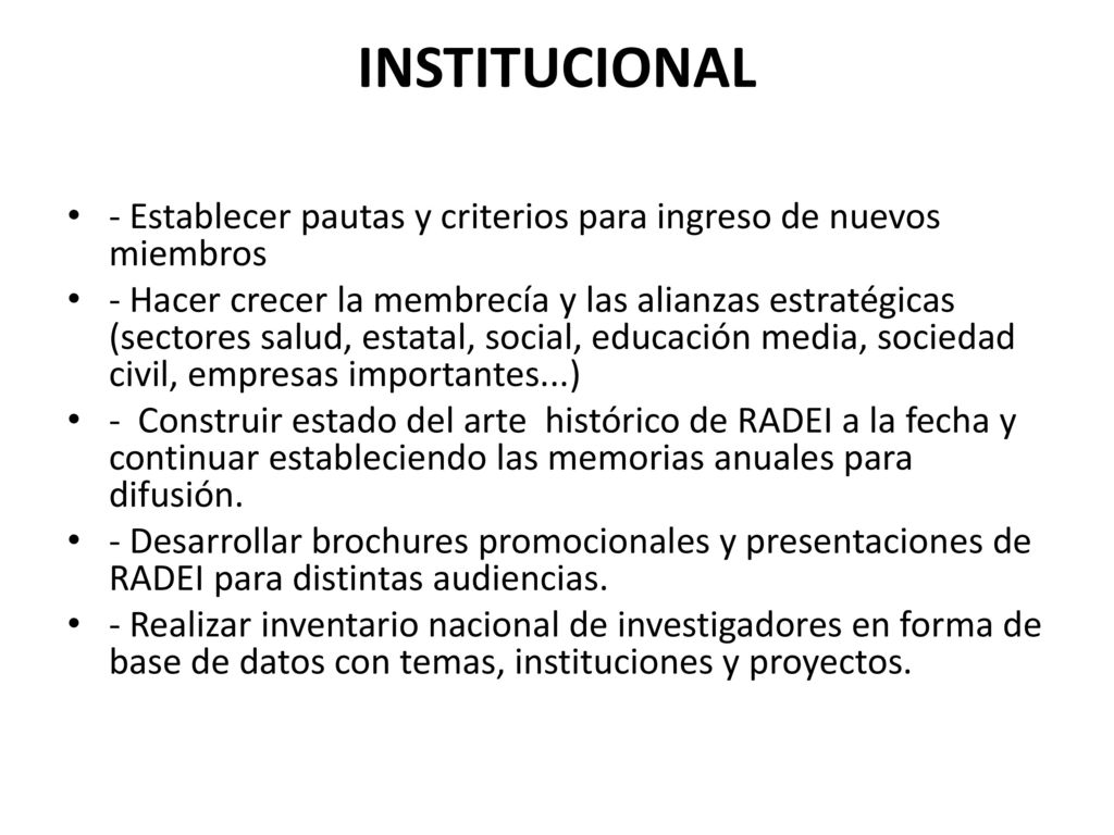 INSTITUCIONAL - Establecer pautas y criterios para ingreso de nuevos miembros.