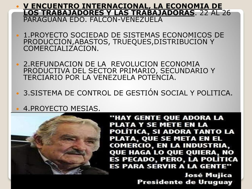 V ENCUENTRO INTERNACIONAL, LA ECONOMIA DE LOS TRABAJADORES Y LAS TRABAJADORAS. 22 AL 26 PARAGUANA EDO. FALCON-VENEZUELA