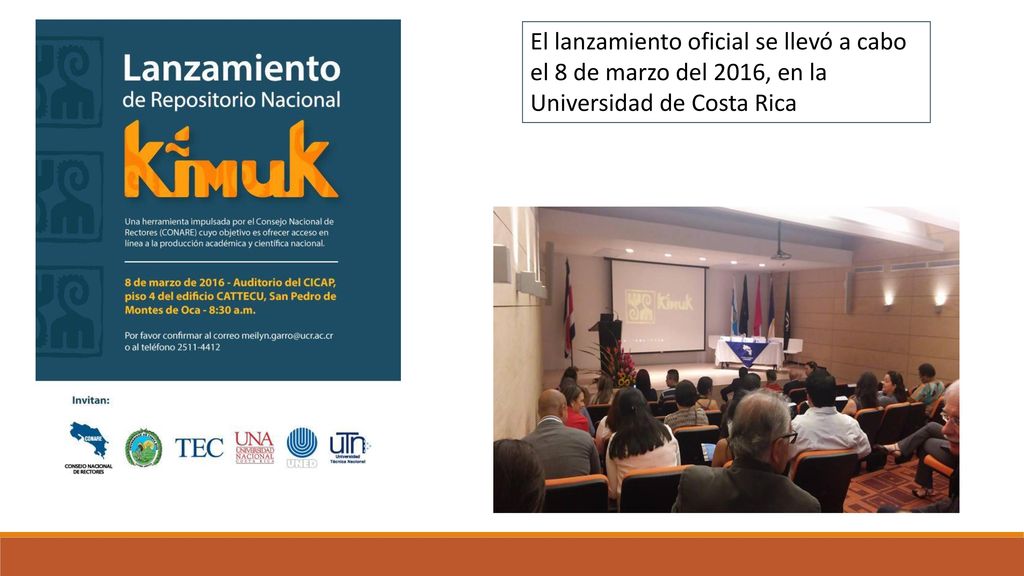El lanzamiento oficial se llevó a cabo el 8 de marzo del 2016, en la Universidad de Costa Rica