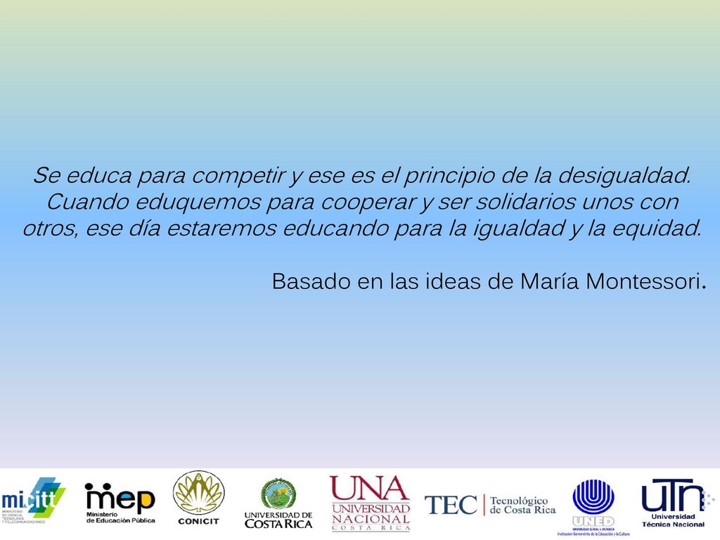 Se educa para competir y ese es el principio de la desigualdad