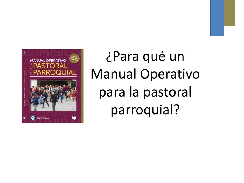 ¿Para qué un Manual Operativo para la pastoral parroquial