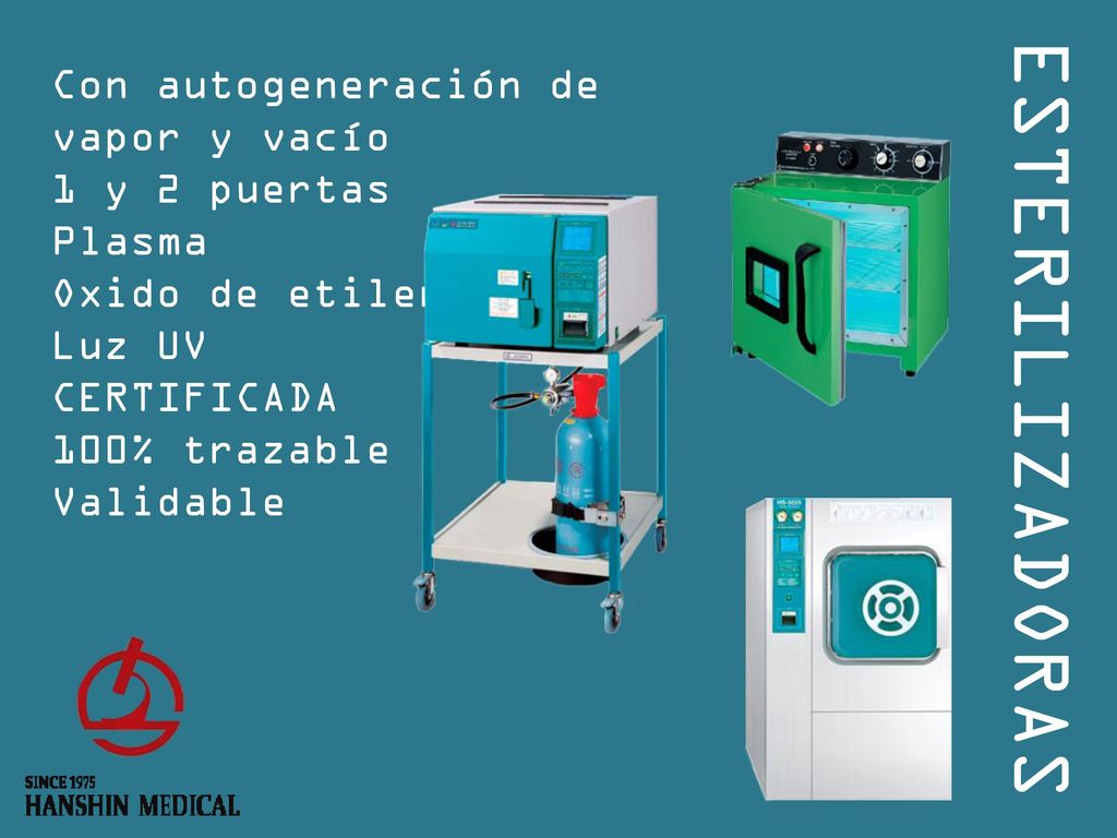 ESTERILIZADORAS Con autogeneración de vapor y vacío 1 y 2 puertas