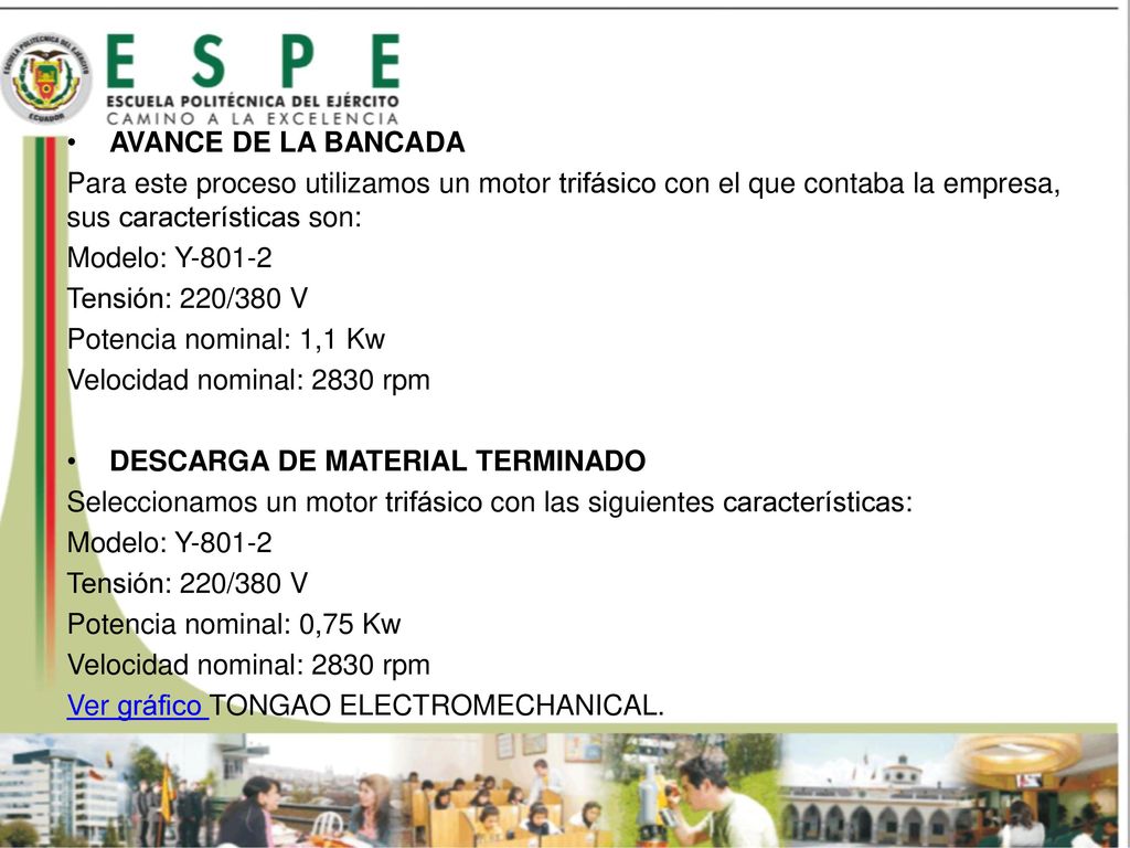 AVANCE DE LA BANCADA Para este proceso utilizamos un motor trifásico con el que contaba la empresa, sus características son: