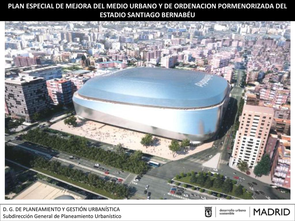 PLAN ESPECIAL DE MEJORA DEL MEDIO URBANO Y DE ORDENACION PORMENORIZADA DEL ESTADIO SANTIAGO BERNABÉU