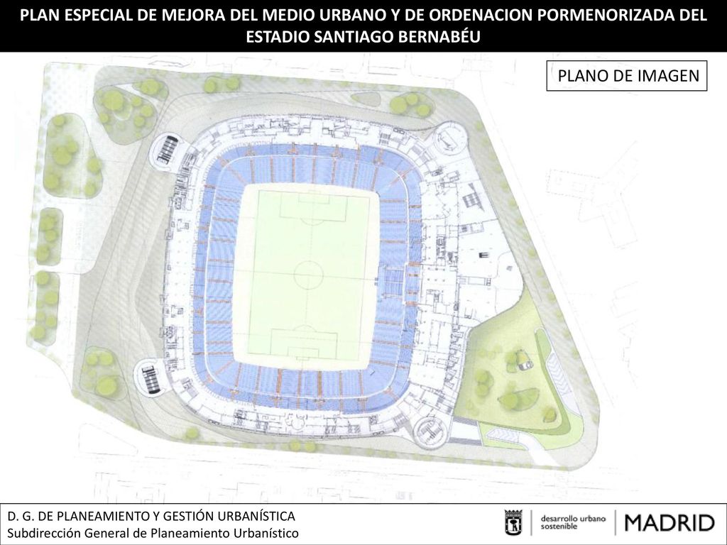 PLAN ESPECIAL DE MEJORA DEL MEDIO URBANO Y DE ORDENACION PORMENORIZADA DEL ESTADIO SANTIAGO BERNABÉU