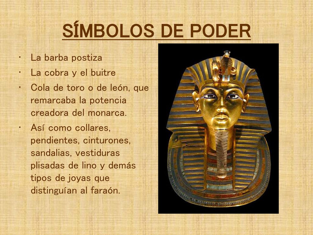SÍMBOLOS DE PODER La barba postiza La cobra y el buitre