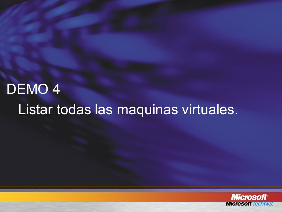 DEMO 4 Listar todas las maquinas virtuales.